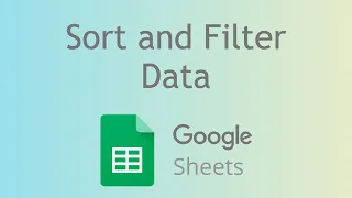How to Sort/Filter Data in Google Sheets