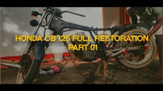 Honda CB 125 FULL RESTORATION (part 01)