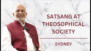 Full Video | Satsang at Theosophical society, Sydney | Sri M