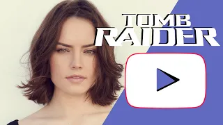 Daisy Ridley Talking Tomb Raider
