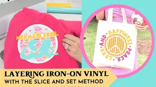 How To Layer Heat Transfer Vinyl Using The Slice and Set Method: Beginner-Friendly