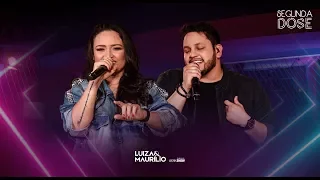 Luiza e Maurílio - Tô prestando menos - DVD Segunda Dose