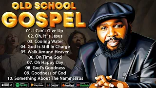 20 GREATEST OLD SCHOOL GOSPEL SONG OF ALL TIME - BEST OLD SCHOOL GOSPEL LYRICS MUSIC