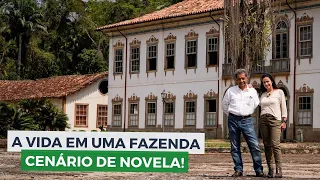 CENÁRIO DE NOVELA: Eles vivem em fazenda com quase 200 anos - Fazenda do Paraízo, Rio das Flores/RJ