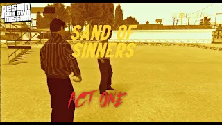 GTA:SA DYOM Random Missions: Sand Of Sinners: ACT ONE by Ivan_fx