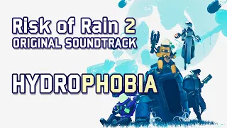 Chris Christodoulou - Hydrophobia | Risk of Rain 2 (2020)