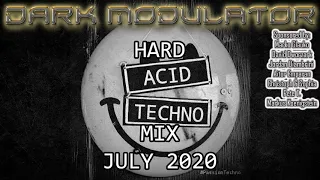 HARD ACID TECHNO MIX July 2020 From DJ DARK MODULATOR