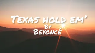 Texas hold em’-Beyoncé(clean-lyrics)