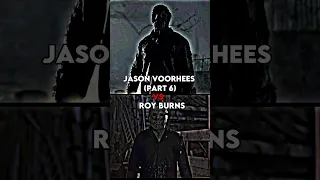 Jason Voorhees part 6 vs Roy burns