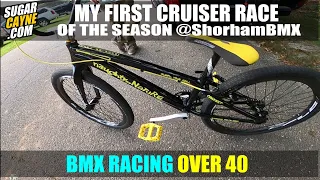 BMX RACING OVER 40: MY FIRST CRUISER RACE IN YEARS!!