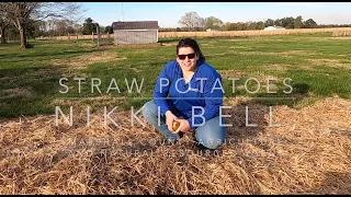 Growing Potatoes the easy way  *straw *no till *no dig