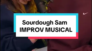 Sourdough Sam | IMPROV MUSICAL