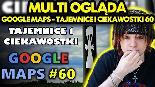 MULTI ogląda GOOGLE MAPS - TAJEMNICE I CIEKAWOSTKI 60!