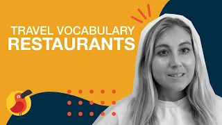 Travel Vocabulary: Restaurants