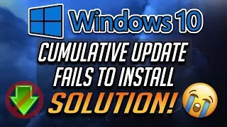 How to Fix Cumulative Update Fails to Install in Windows 10 [Tutorial]