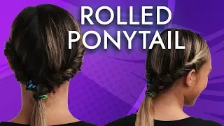 How To: Rolled Ponytail | Easy Ponytail Hairstyle for ALL Hair Types | Hair Tutorial for Beginners