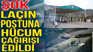 Vəziyyət gərginləşir: Laçın postuna hücum çağırışı edildi - Xəbəriniz Var? - Media Turk TV