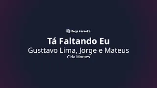 🎤 Tá Faltando Eu – Gusttavo Lima, Jorge e Mateus