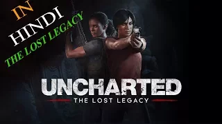 Uncharted: The Lost Legacy( HINDI) Walkthrough | Chapter 1 The Insurgency