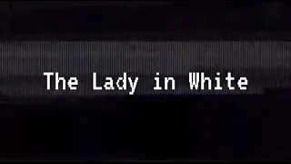 The Lady in White - A Found Footage Short Horror Film