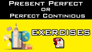 Present Perfect or Present Perfect Continuous - Exercises + PDF - Easy English Lesson