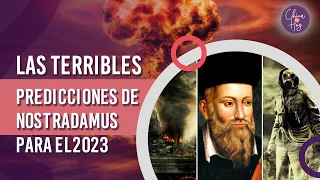 Las TERRORÍFICAS predicciones de NOSTRADAMUS para el 2023