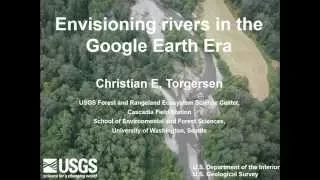 2014 Hynes Public Lecture: Envisioning rivers in the Google Earth Era