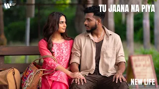 Tu Jaana Na Piya | Official Music Video | New Life | KING