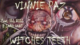 Vinnie Paz - Witches Teeth Feat. Ill Bill & Lord Goat