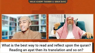 What is the best way to read & reflect upon the Quran? - assim al hakeem