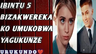 ibintu 5 bizakwereka ko umukobwa ya gukunze, mugihe ugiye kumutereta @KIMVIBESHOW2