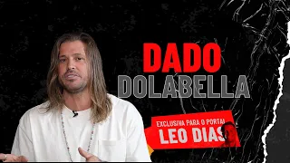 LEO DIAS ENTREVISTA DADO DOLABELLA