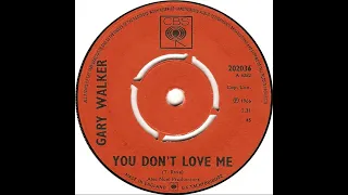 UK New Entry 1966 (55) Gary Walker - You Don't Love Me