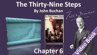Chapter 06 - The Thirty-Nine Steps by John Buchan - The Adventure of the Bald Archaeologist