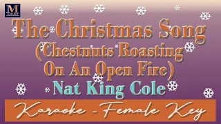 The Christmas Song (Chestnuts Roasting On An Open Fire) - Karaoke (Nat King Cole | Female Key)