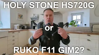 #287 Holy Stone HS720G Drone vs RUKO F11 GIM2 Drone | Filming Comparison |