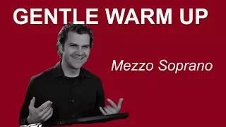 Gentle Singing Warm Up - Mezzo Soprano Range