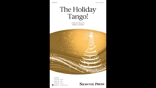 The Holiday Tango! (2-Part Choir) - by Greg Gilpin