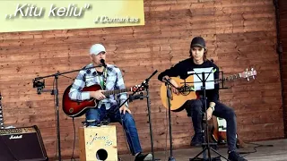 ,,Kitu keliu" (Gyvai). Jonas Domarkas & Deividas Skridaila