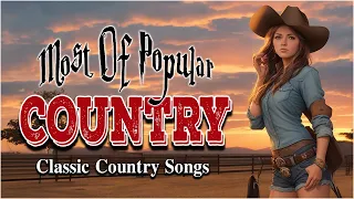 Greatest Hits Classic Country Songs Of All Time 🤠 The Best Of Old Country Songs Playlist Ever 312