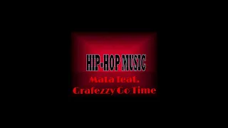 Mata feat. Grafezzy - Go Time 2023