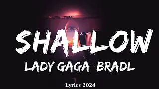 Lady Gaga, Bradley Cooper - Shallow (Lyrics)  || Music Jacoby
