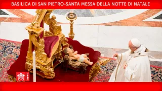 24 dicembre 2020, Santa Messa della Notte di Natale - Omelia, Papa Francesco