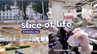 Slice of Life 🍲🎓 Graduation Day, Ikea, Uni Tour, Few days of my life