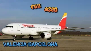 FSX/Valencia-Barcelona/Airbus a320-214/Iberia