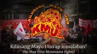 "Song of the KMU" (Awit ng KMU) - Anthem of Kilusang Mayo Uno