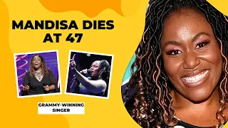 Mandisa:Grammy-winning singer and 'American Idol' alum, has died at 47 #drealfacts