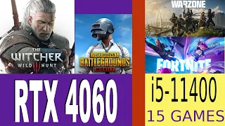 i5-11400 -- RTX 4060 -- 15 games -- i5-11400F