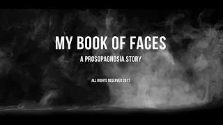 My Book of Faces: A Prosopagnosia Story