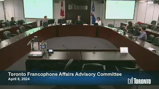 Toronto Francophone Affairs Advisory Committee - April 8, 2024